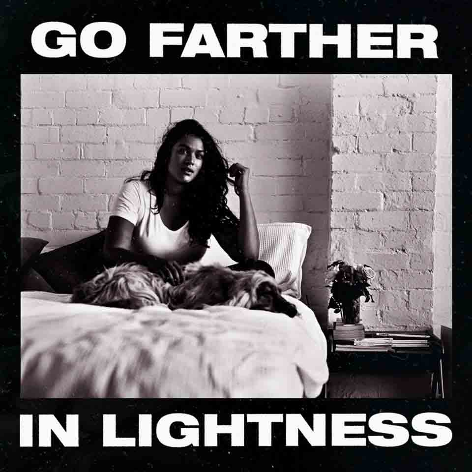 Go Farther in Lightness - Gang of Youths